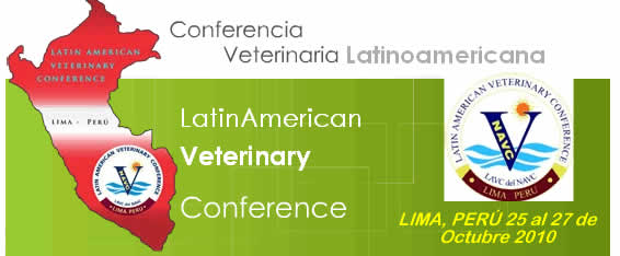 Latin American Veterinary Conference 2010. Lima, Perú.